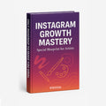 INSTAGRAM GROWTH MASTERY : Special blueprint for artists ebook